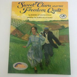 Sweet Clara and the Freedom Quilt Deborah Hopkinson Paperback Children's Book